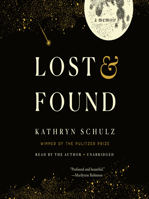 Title details for Lost & Found by Kathryn Schulz - Available